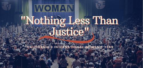 Screenshot of Nothing Less Than Justice website which shows the website title over an image of hundred of california women in front of a stage and sign reading "women"